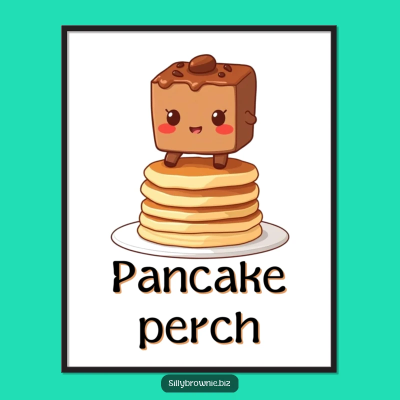 Funny Brownie Pancake Digital Art - Hilarious Breakfast Poster Gift