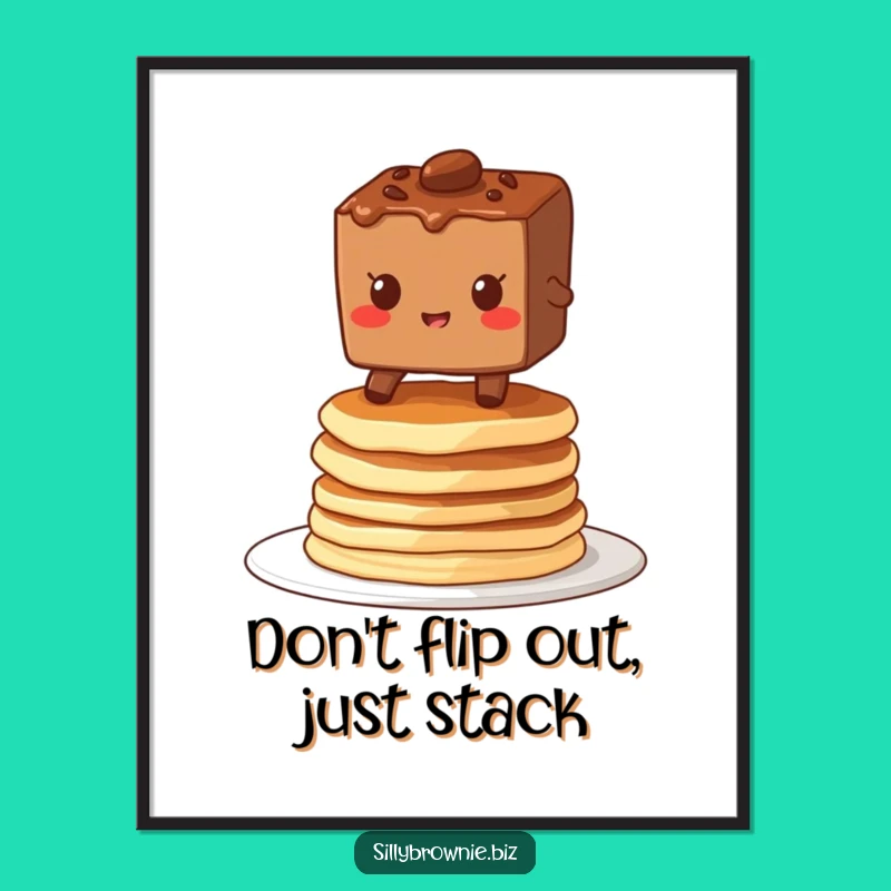 Free Printable Funny Wall Art: Balancing Brownie on Pancakes Decor