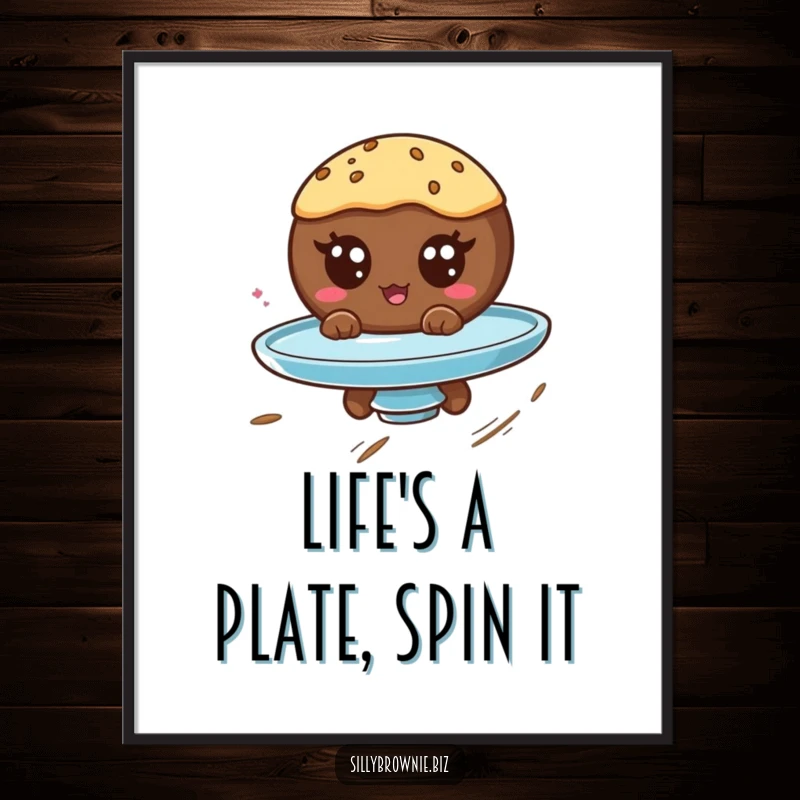 Funny Free Printable Wall Art: A round brownie character with googly eyes is energetically riding a spinning plate.