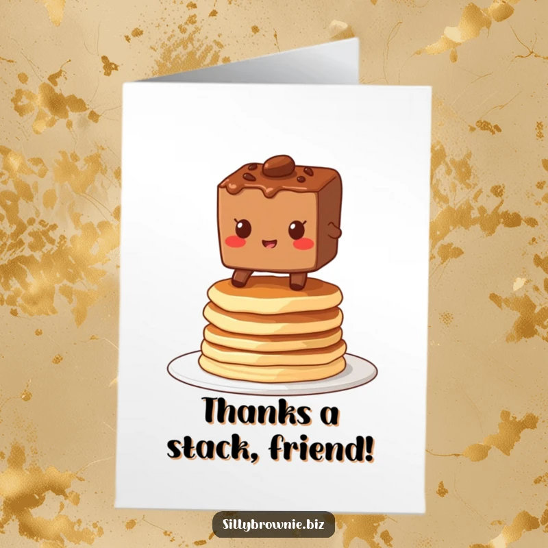 Funny Free Printable Thank You Card: A grinning brownie character balances on a shaky stack of pancakes, conveying thanks happily.